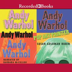 Andy Warhol by Susan Goldman Rubin audiobook