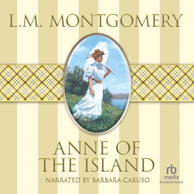 Anne of the Island by L. M. Montgomery audiobook