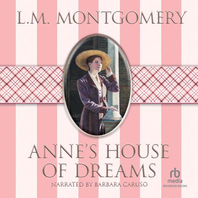Anne's House of Dreams by L. M. Montgomery audiobook