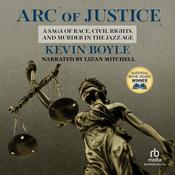 Arc of Justice by  Kevin Boyle audiobook