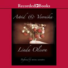 Astrid and Veronika by Linda Olsson audiobook