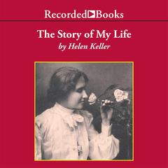 The Story of My Life by Helen Keller audiobook