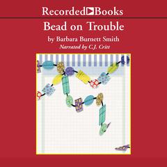 Bead on Trouble by Barbara Burnett Smith audiobook