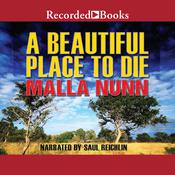 A Beautiful Place to Die by  Malla Nunn audiobook