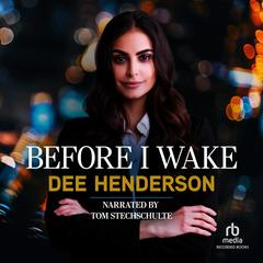 Before I Wake by Dee Henderson audiobook