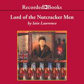 Lord of the Nutcracker Men by  Iain Lawrence audiobook