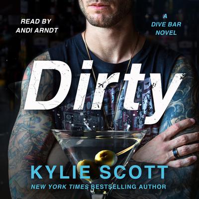 Dirty by Kylie Scott audiobook