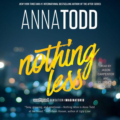 Nothing Less by Anna Todd audiobook