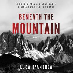 Beneath the Mountain by Luca D'Andrea audiobook