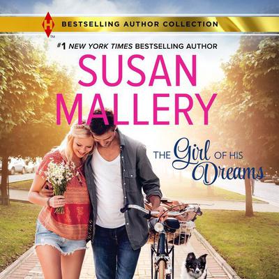 The Girl of His Dreams by Susan Mallery audiobook