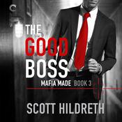 The Good Boss by  Scott Hildreth audiobook