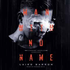 Man with No Name by Laird Barron audiobook