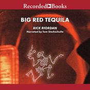 Big Red Tequila by  Rick Riordan audiobook