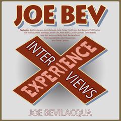 The Joe Bev Experience by Joe Bevilacqua audiobook