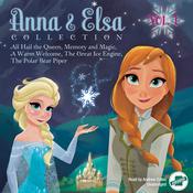 Anna & Elsa Collection, Vol. 1 by  Erica  David audiobook
