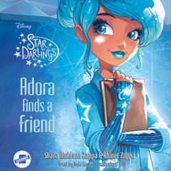 Adora Finds a Friend by Shana Muldoon Zappa audiobook