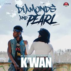 Diamonds and Pearl by K’wan audiobook