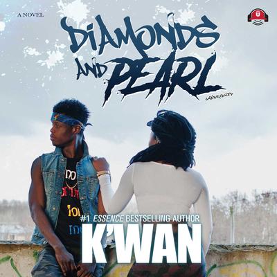 Diamonds and Pearl by K’wan audiobook