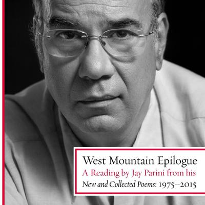 West Mountain Epilogue by Jay Parini audiobook