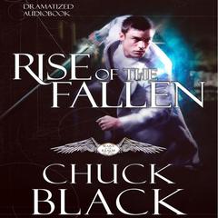 Rise of the Fallen by Chuck Black audiobook