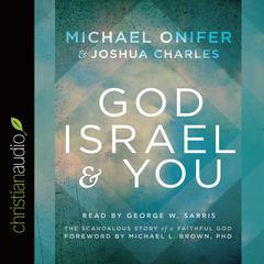 God, Israel and You by Michael Onifer audiobook