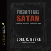 Fighting Satan by  Joel R. Beeke audiobook