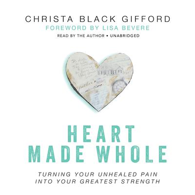 Heart Made Whole by Christa  Black Gifford audiobook