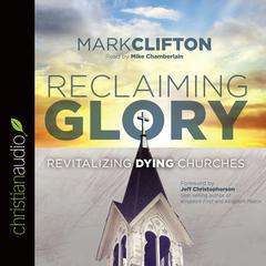 Reclaiming Glory by Mark Clifton audiobook