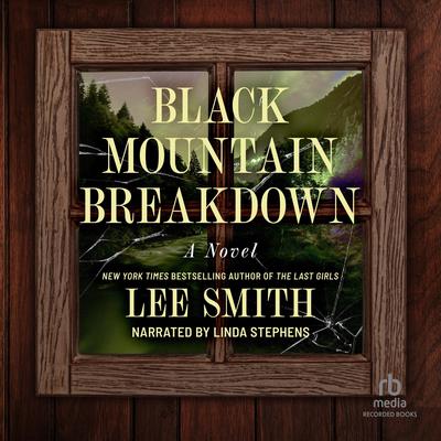 Black Mountain Breakdown by Lee Smith audiobook