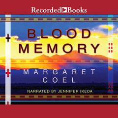 Blood Memory by Margaret Coel audiobook