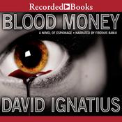 Bloodmoney by  David Ignatius audiobook