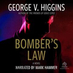 Bomber's Law by George V. Higgins audiobook