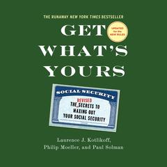 Get What's Yours - Revised & Updated by Laurence J. Kotlikoff audiobook