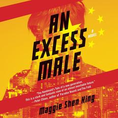An Excess Male by Maggie Shen King audiobook