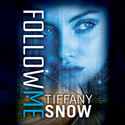 Follow Me by Tiffany Snow audiobook