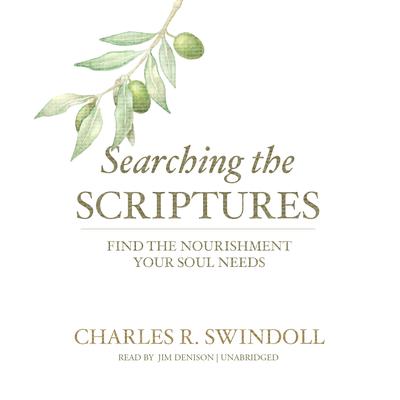 Searching the Scriptures by Charles R.  Swindoll audiobook