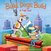 Build, Dogs, Build by  James Horvath audiobook