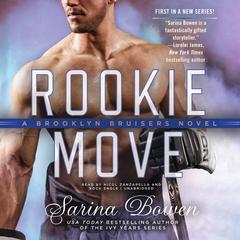 Rookie Move by Sarina Bowen audiobook