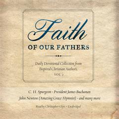 Faith of Our Fathers, Vol. 2 by  audiobook