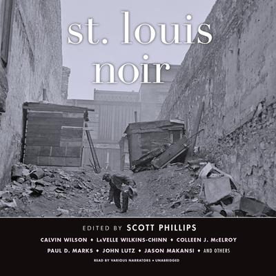 St. Louis Noir by Scott Phillips audiobook