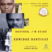 Brother, I'm Dying by  Edwidge Danticat audiobook