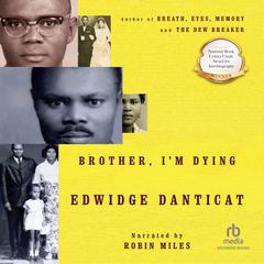 Brother, I'm Dying by Edwidge Danticat audiobook