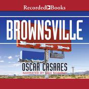 Brownsville by  Oscar Casares audiobook