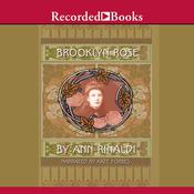 Brooklyn Rose by  Ann Rinaldi audiobook