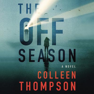 The Off Season by Colleen Thompson audiobook