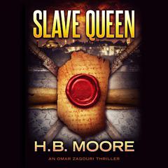 Slave Queen by H. B. Moore audiobook