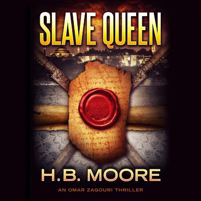 Slave Queen by H. B. Moore audiobook