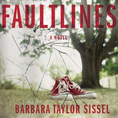 Faultlines by Barbara Taylor Sissel audiobook