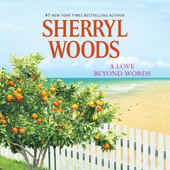 A Love Beyond Words by Sherryl Woods audiobook