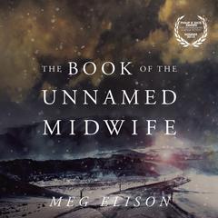 The Book of the Unnamed Midwife by Meg Elison audiobook